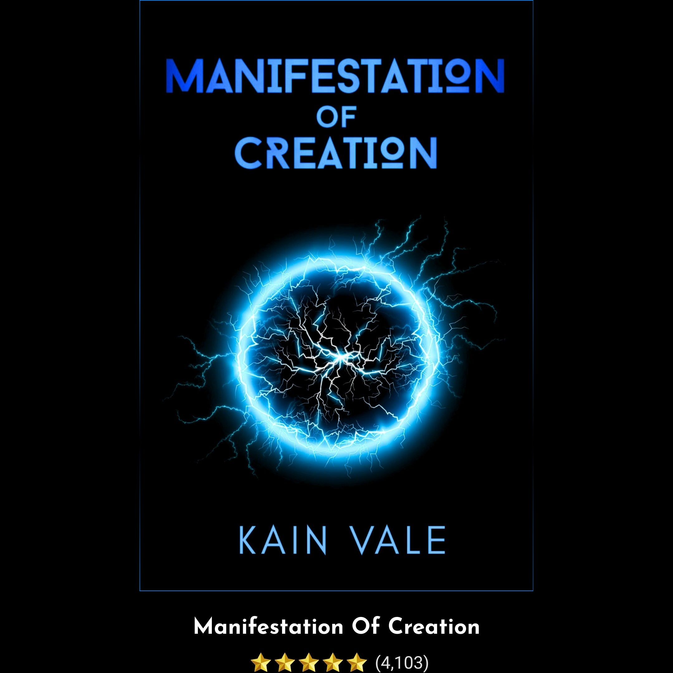 Book cover of 'Manifestation of Creation' by Kain Vale with a blue energy sphere design on a black background.